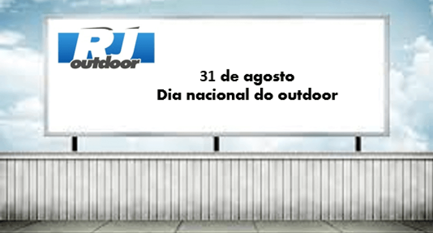31 DE AGOSTO - DIA NACIONAL DO OUTDOOR 