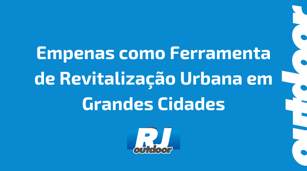 Empenas como Ferramenta de Revitaliza&ccedil;&atilde;o Urbana em Grandes Cidades